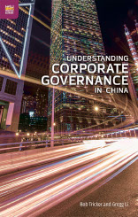 Bob Tricker and Gregg Li - Understanding Corporate Governance in China